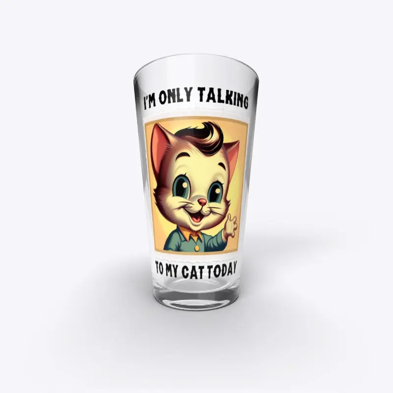 Only talking to my cat - Vintage 2